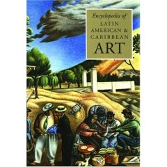 Encyclopedia of Latin American & Caribbean Art