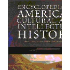 encyclopedia of american cultural & intellectual history