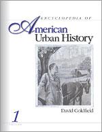 Encyclopedia of American Urban History