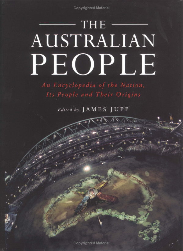 The Australian people : an encyclopedia of the nation, its people and their origins