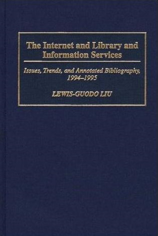 The Internet and library and information services: issues, trends, and annotated bibliography, 1994-1995