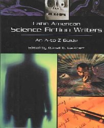Latin American science fiction writers: an A-to-Z guide
