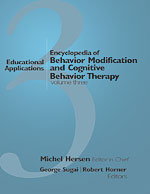 Encyclopedia of Behavior Modification and Cognitive Behavior Therapy